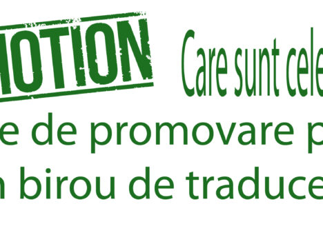 care sunt cele mai bune canale de promovare pentru o agentie de traduceri